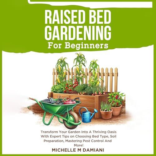 Raised Bed Gardening for Beginners