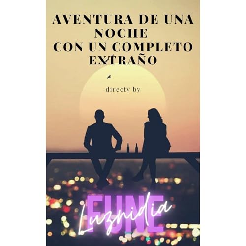 Aventura de una noche con un completo extraño