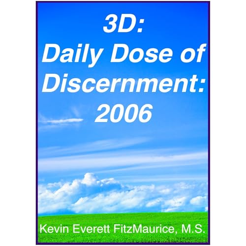 3D: Daily Dose of Discernment: 2006