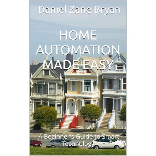 Home Automation Made Easy: A Beginner’s Guide to Smart Technology