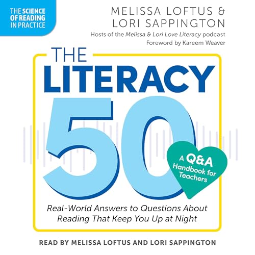 The Literacy 50: A Q&A Handbook for Teachers by Melissa Loftus