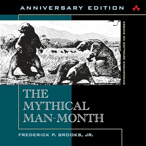 The Mythical Man-Month: Essays on Software Engineering, Anniversary Edition