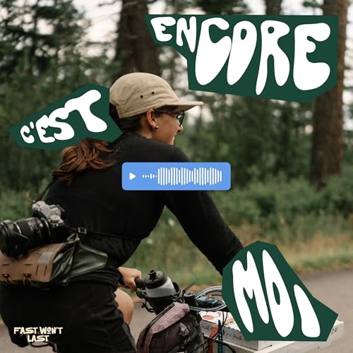 C’est encore moi : Voyage à vélo by Fast Won't Last