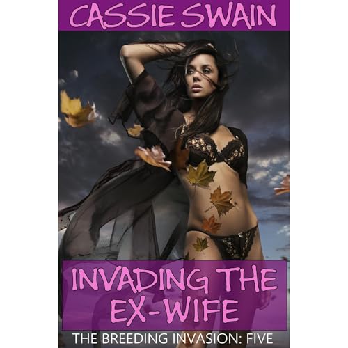 Invading the Ex-Wife