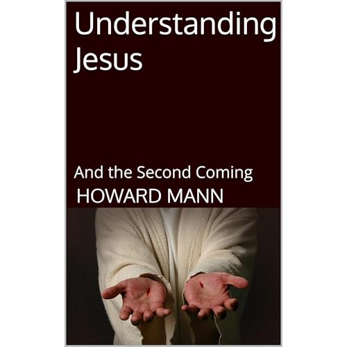 Understanding Jesus by Howard Mann