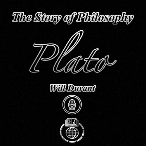 The Story of Philosophy: Plato (Annotated)