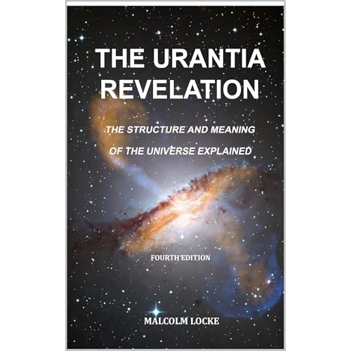 The Urantia Revelation by malcolm locke