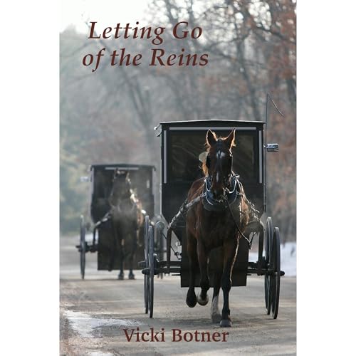 Letting Go of the Reins by Vicki Botner