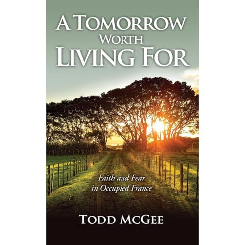 A Tomorrow Worth Living For