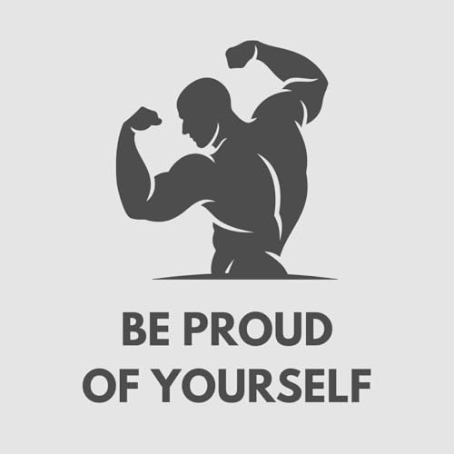 Be Proud Of Yourself - Stoicism Podcast