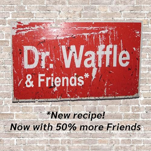 Dr. Waffle & Friends by Sourdough Media