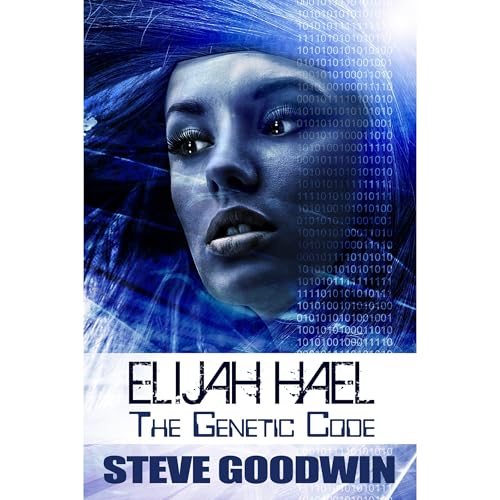 Elijah Hael - The Genetic Code by Steve Goodwin