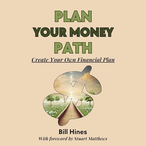 Plan Your Money Path by Bill Hines