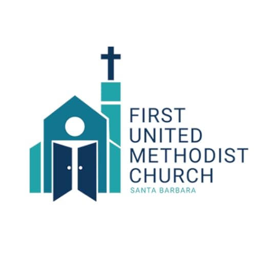 First United Methodist Church of Santa Barbara by  Pastor Robert Fuesler