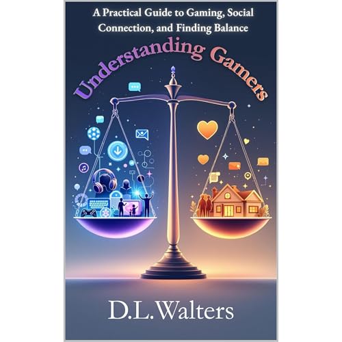 Understanding Gamers by D.L. Walters