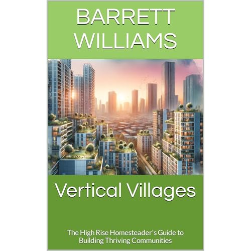 Vertical Villages by Barrett Williams