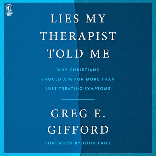 Lies My Therapist Told Me by Greg E. Gifford