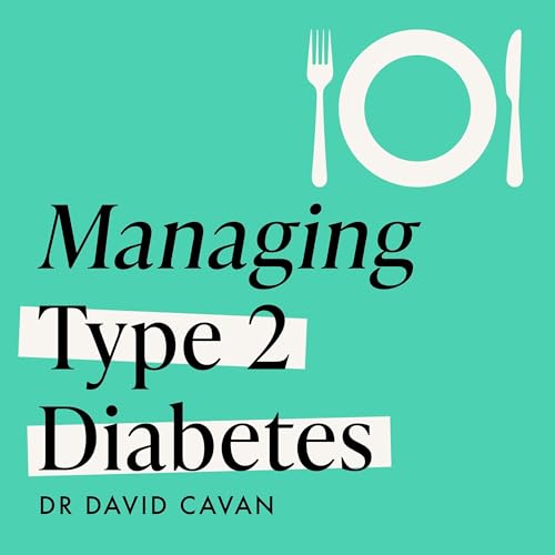 Managing Type 2 Diabetes (Headline Health Series)