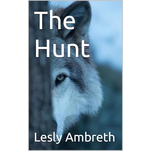 The Hunt by Lesly Ambreth