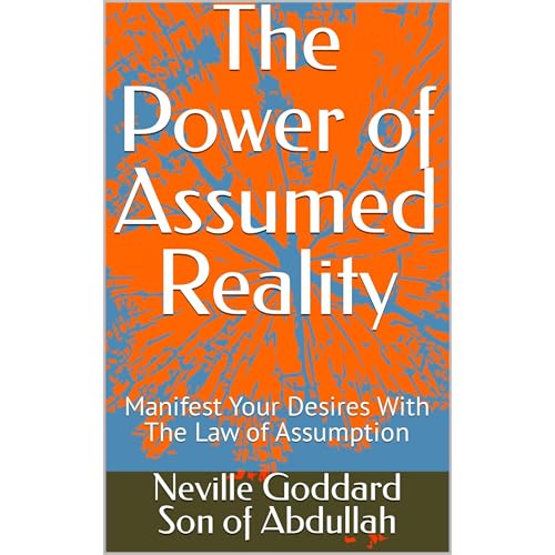 The Power of Assumed Reality