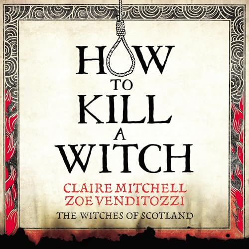 HOW TO KILL A WITCH by Claire Mitchell