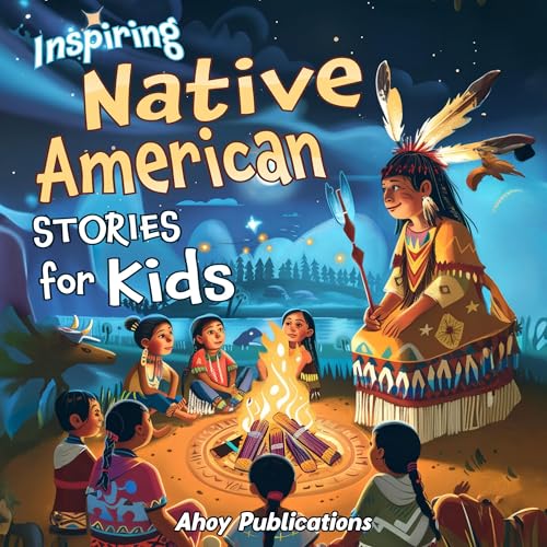 Inspiring Native American Stories for Kids
