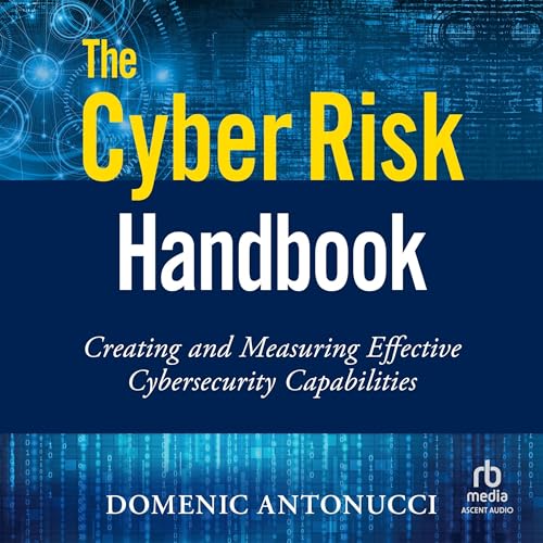The Cyber Risk Handbook