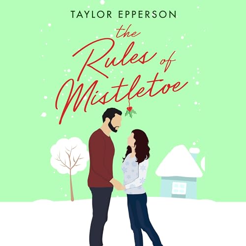 The Rules of Mistletoe