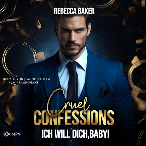 Cruel Confessions - Ich will dich, Baby!