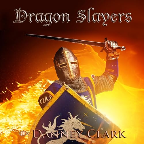 Dragon Slayers by Danney Clark