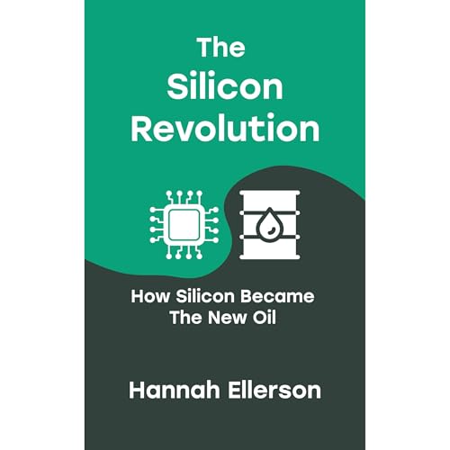 The Silicon Revolution by Hannah Ellerson