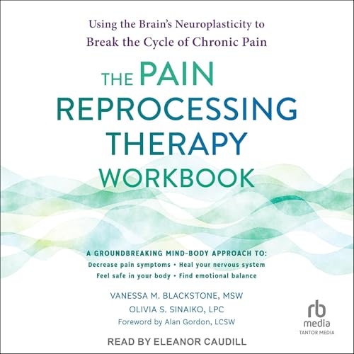 The Pain Reprocessing Therapy Workbook
