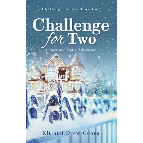 Challenge for Two by Kit and Drew Coons