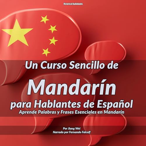 Un curso sencillo de mandarín para hablantes de español [A Simple Mandarin Course for Spanish Speakers]