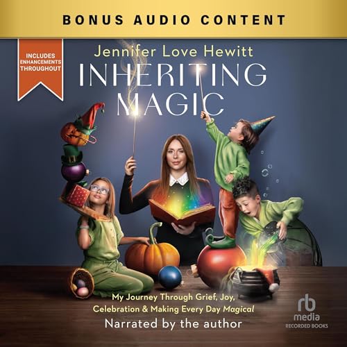 Inheriting Magic by Jennifer Love Hewitt