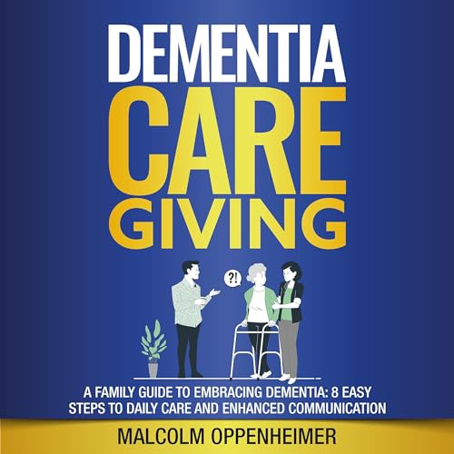 Dementia Caregiving