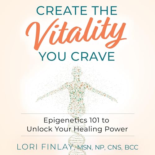 Create the Vitality You Crave by Lori Finlay