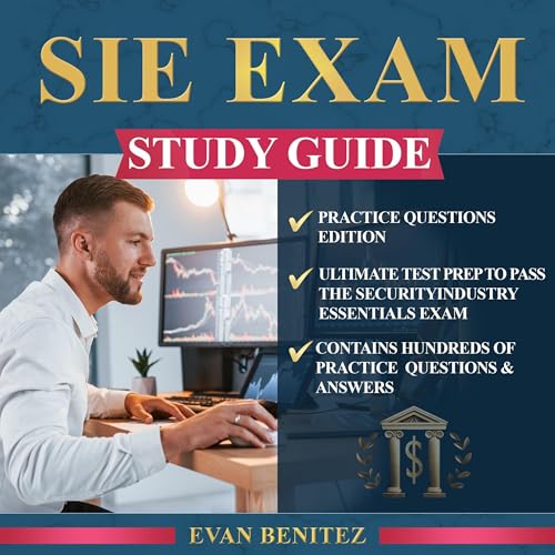 SIE Exam Study Guide - Ultimate Test Prep to Pass the Security Industry Essentials Exam