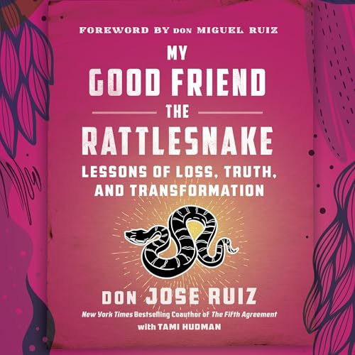 My Good Friend the Rattlesnake (Expanded Edition)