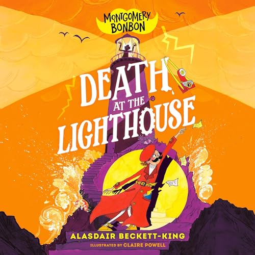Montgomery Bonbon: Death at the Lighthouse by Alasdair Beckett-King
