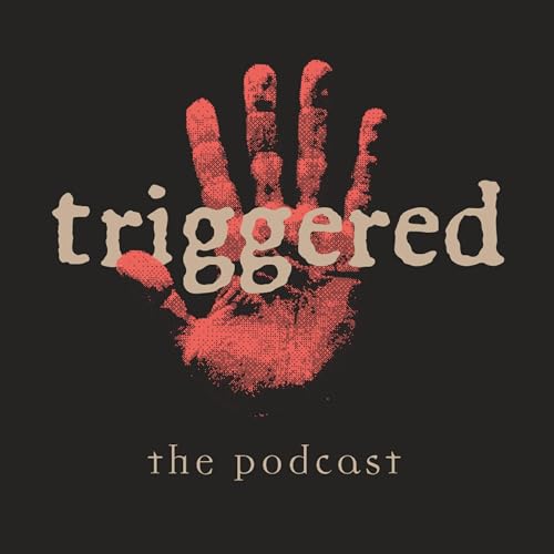 Triggered - The True Crime Podcast