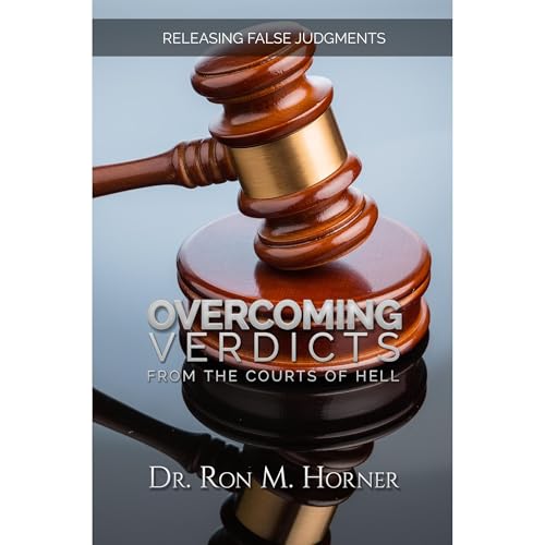 Overcoming Verdicts from the Courts of Hell