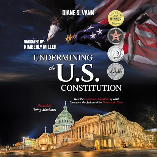 Undermining the U.S. Constitution by Diane S. Vann