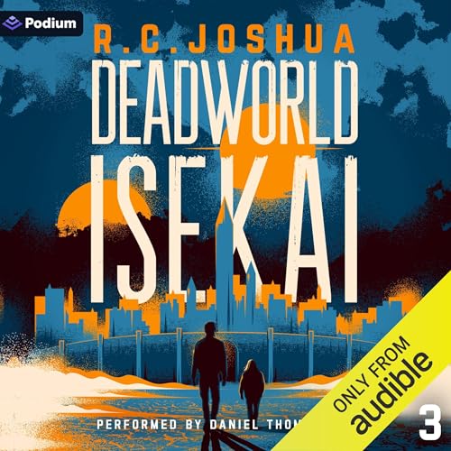 Deadworld Isekai 3: A Sci-Fi LitRPG Adventure