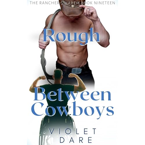 Rough Between Cowboys by VIOLET DARE
