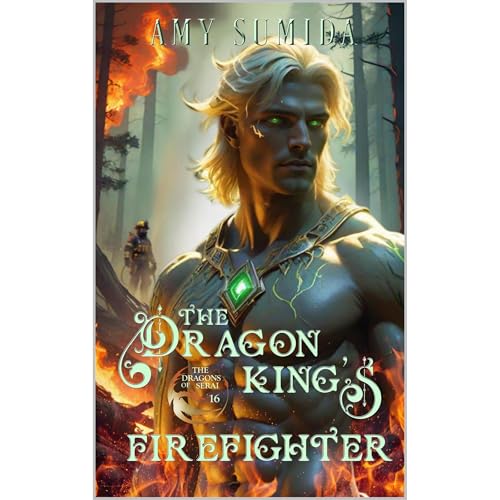 The Dragon King's Firefighter by Amy Sumida