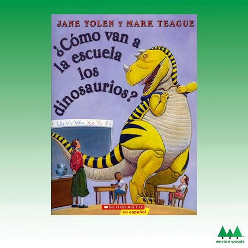 ¿Cómo van a la escuela los dinosaurios? [How Do Dinosaurs Go to School?]