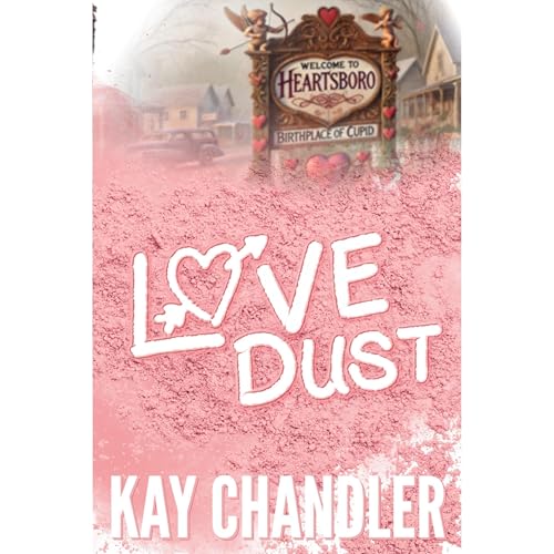 Love Dust by Kay Chandler