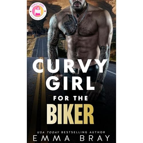 Curvy Girl for the Biker by Emma Bray