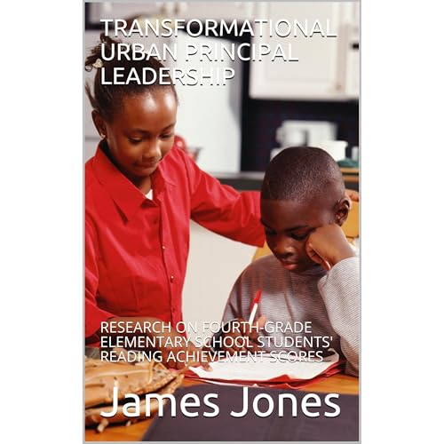 TRANSFORMATIONAL URBAN PRINCIPAL LEADERSHIP